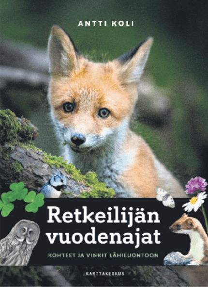 Antti Koli: Retkeilijän vuodenajat kohteet ja vinkit lähiluontoon. Kustantaja: Karttakeskus. Sivumäärä: 160 s. Suositushinta: 27 €.