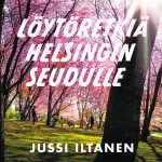 Löytöretkiä Helsingin seudulle