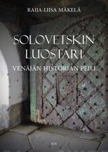Raija-Liisa Mäkelän kirjoittaman Solovetskin luostari: Venäjän historian peili -teoksen uudistettu painos ilmestyi alkuvuodesta 2023, sen kustantaja on Karjalan Sivistysseura ry.