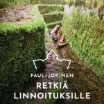 Retkikohteena ensimmäisen maailmansodan aikaiset linnoitukset