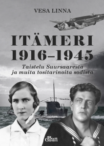 Vesa Linna: Itämeri 1916–1945 – Taistelu Suursaaresta ja muita tositarinoita sodista. Kustantaja: Book Garden Oy 2025. 238 sivua.