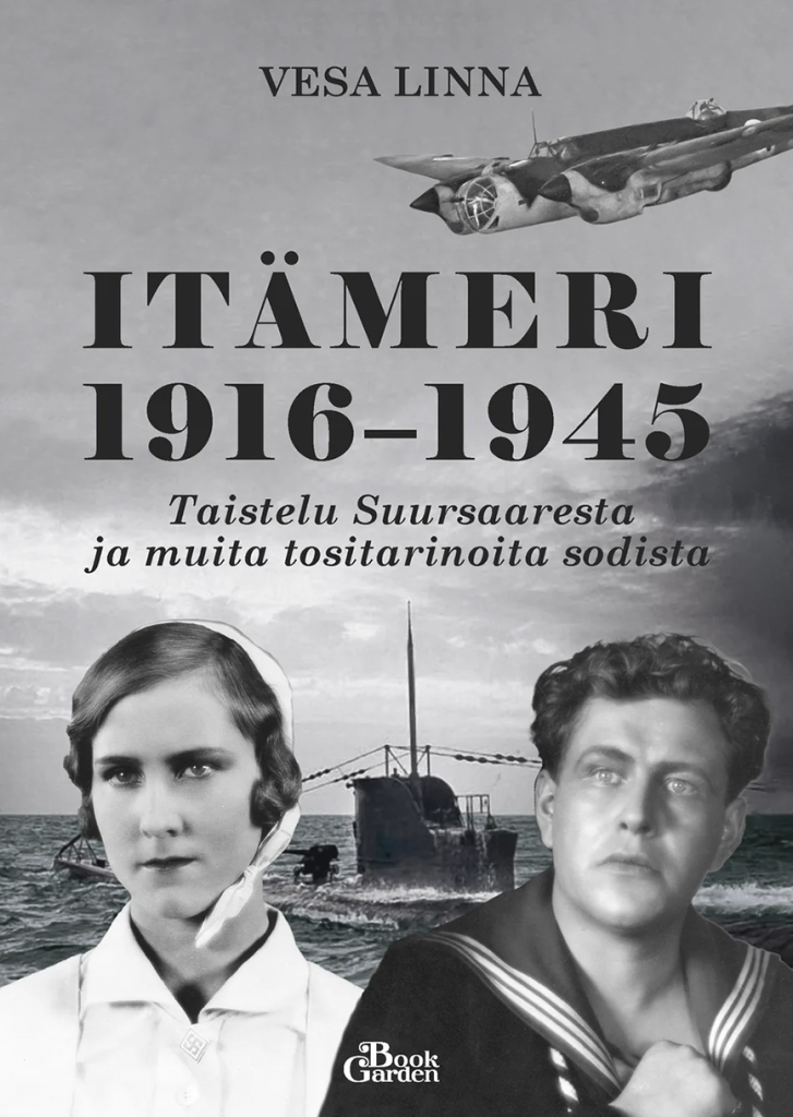 Vesa Linna:Itämeri 1916–1945 – Taistelu Suursaaresta ja muita tositarinoita sodista. Kustantaja: Book Garden Oy 2025. 238 sivua.