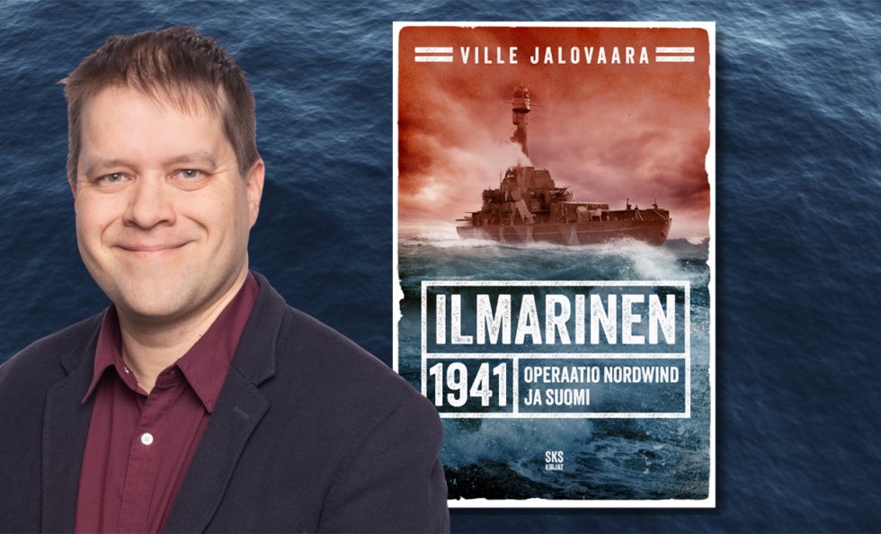 Ville Jalovaara: Ilmarinen 1941 – Operaatio Nordwind ja Suomi. Kustantaja: SKS Kirjat 2026. Sivumäärä: 309.